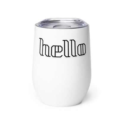 Wine Tumbler - Hello